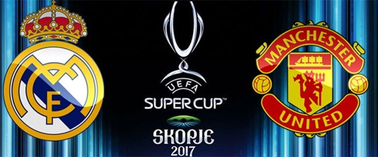 Real Madrid Manchester United Süper Kupa finali hangi ...