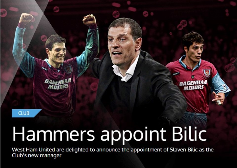 West Ham internet sitesinden yeni hocasını böyle duyurdu. Bilic 28 yaşında West Ham'a rekor bir bedelle transfer edilmişti.