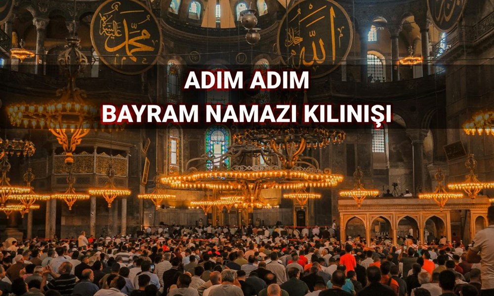 Adım adım bayram namazı kılınışı: Bayram namazı nasıl kılınır? Kurban Bayramı namazı kaç rekat? - 1