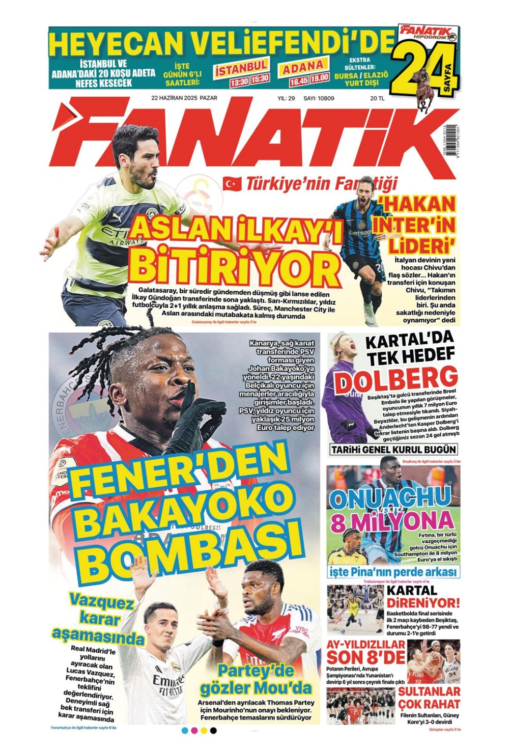"Aday çok, imza yok" (22 Haziran 2025 spor manşetleri) - 1