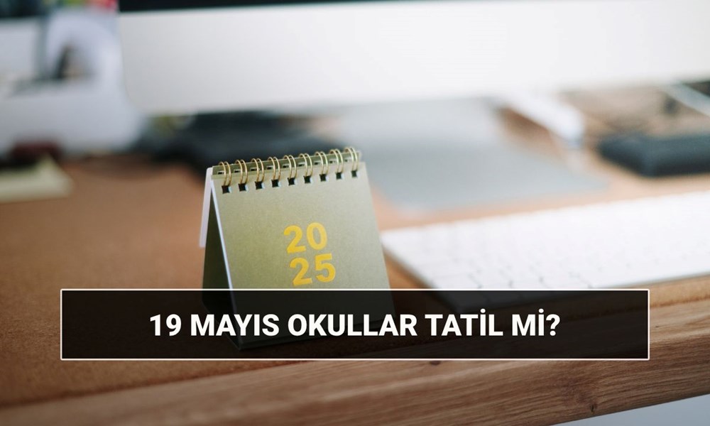 19 Mayıs'ta okullar tatil mi? 19 Mayıs Atatürk'ü Anma Gençlik ve Spor Bayram'ında üniversiteler açık mı? 72 tiOG 0NO6EC5XikzbBwjmA