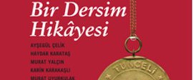 23 yazardan bir Dersim hikayesi