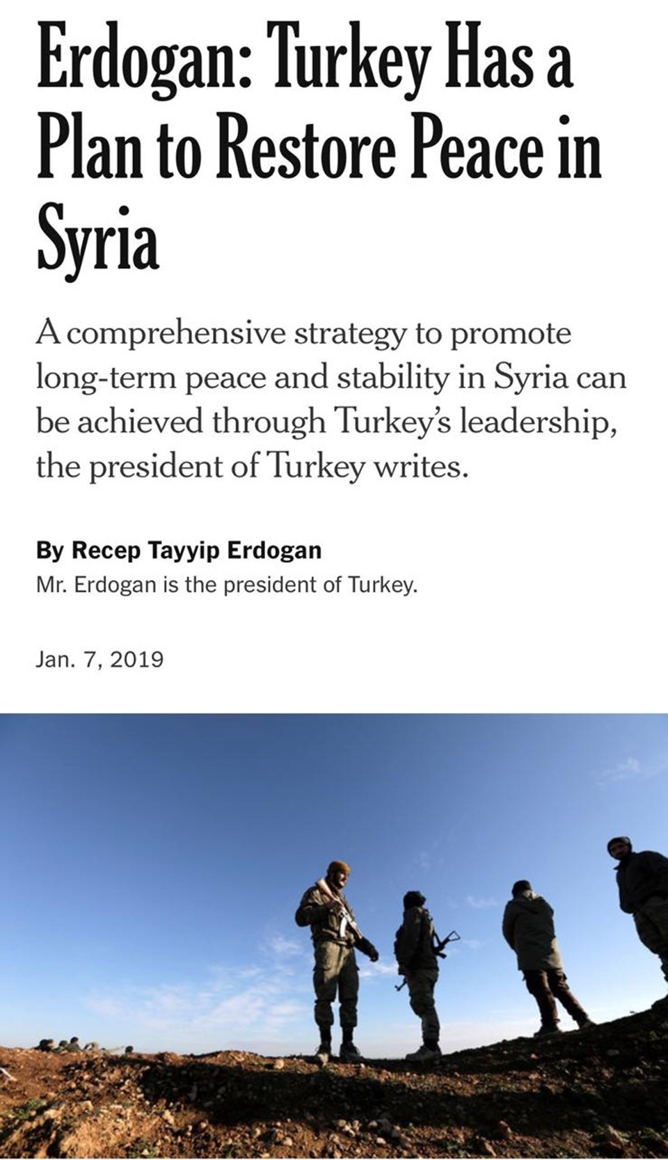 Cumhurbakan Erdoan, NYT iin "Trkiye'nin Suriye'de bar salamak iin plan var" balkl makale kaleme ald.

