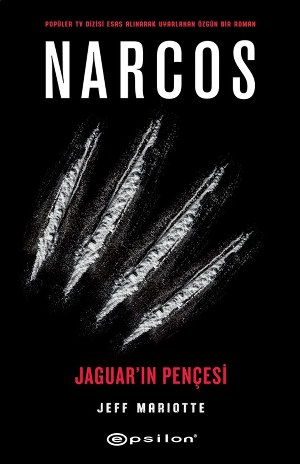 Narcos’tan uyarlanan roman: Jaguar'ın Pençesi - 1