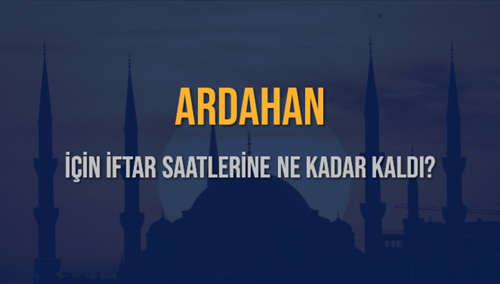 Ardahan'da İftar Heyecanı: 12 Mart 2025 Akşam Ezanına Ne Kadar Kaldı? 73