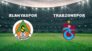 Alanyaspor - Trabzonspor Maçı Ne Zaman? Alanyaspor - Trabzonspor Maçı Hangi Kanalda Canlı Yayınlanacak?