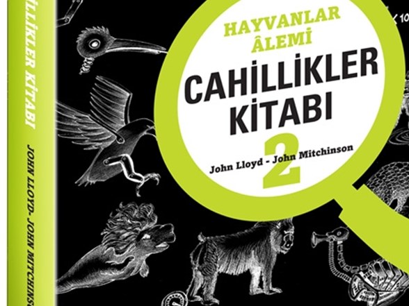 Cahillikler Kitabi 3 Hayvanlar Alemi Hayvanlarin Siradisi Ozellikleri John Lloyd John Mitchinson 9786050380941 Amazon Com Books