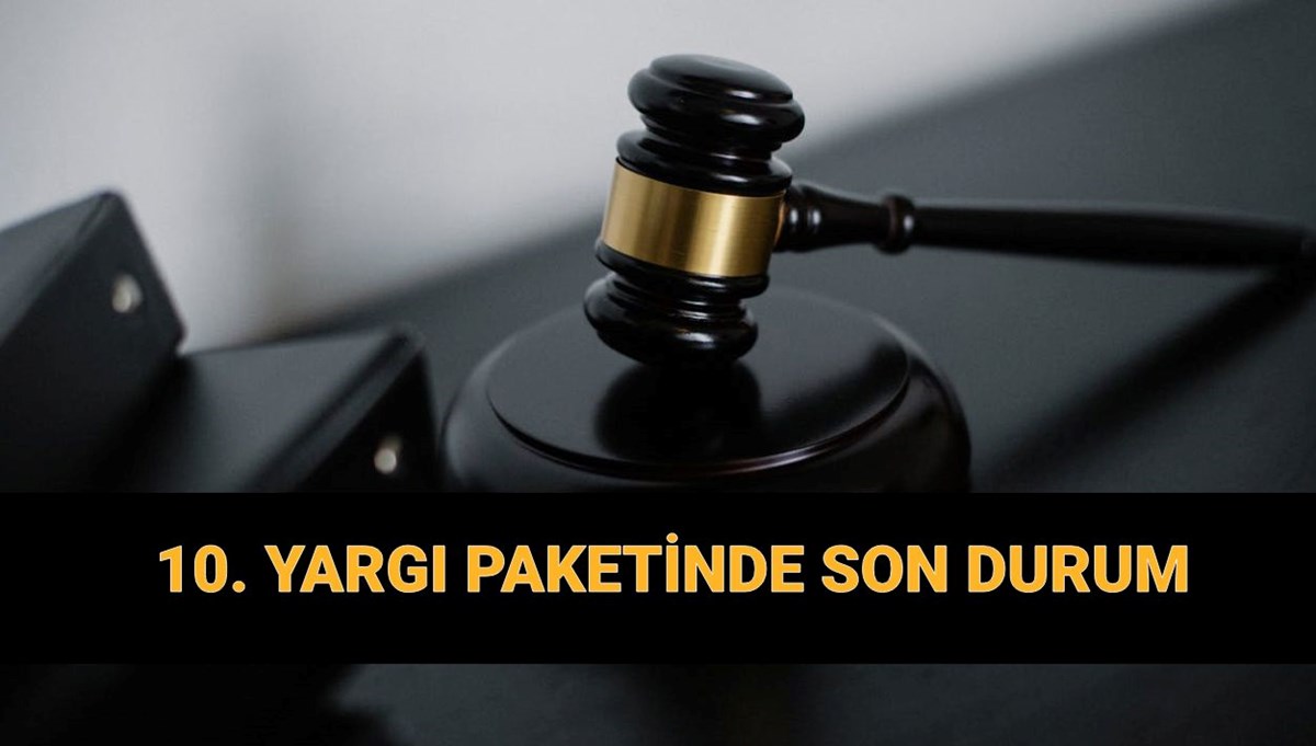 Gözler Meclis'te! 10. Yargı Paketi ne zaman çıkıyor? Gözler Meclis'te! 10. Yargı Paketi ne zaman çıkıyor?