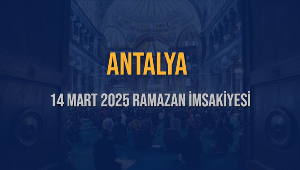 Antalya'da İftar Heyecanı: 14 Mart 2025 Akşam Ezanı Ne Zaman? 75 vqJmNtMb8U60XQjLmdzz0g
