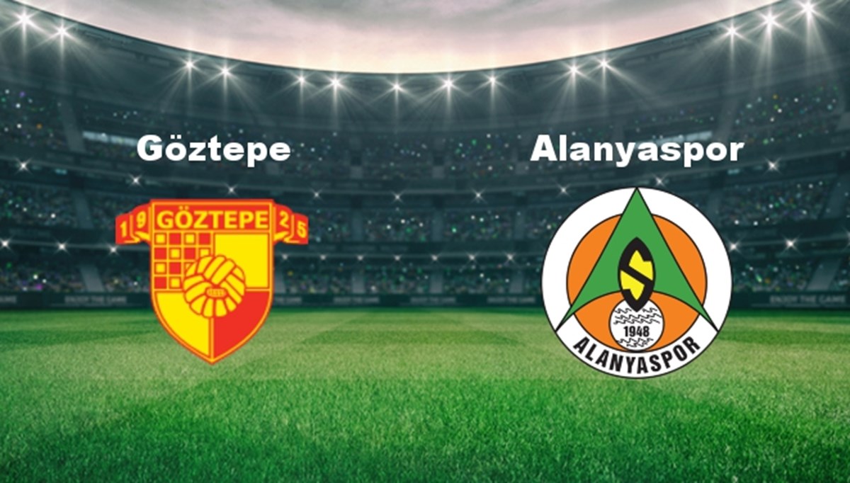 Göztepe - Alanyaspor Maçı Ne Zaman? Göztepe - Alanyaspor Maçı Hangi Kanalda Canlı Yayınlanacak? Göztepe - Alanyaspor Maçı Ne Zaman? Göztepe - Alanyaspor Maçı Hangi Kanalda Canlı Yayınlanacak?