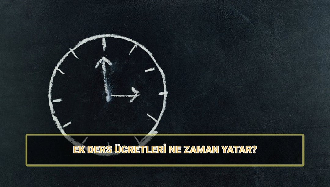MEB Öğretmen ek ders ücretleri 2025 yattı mı, ne zaman yatacak? Ek ders parası ne kadar?