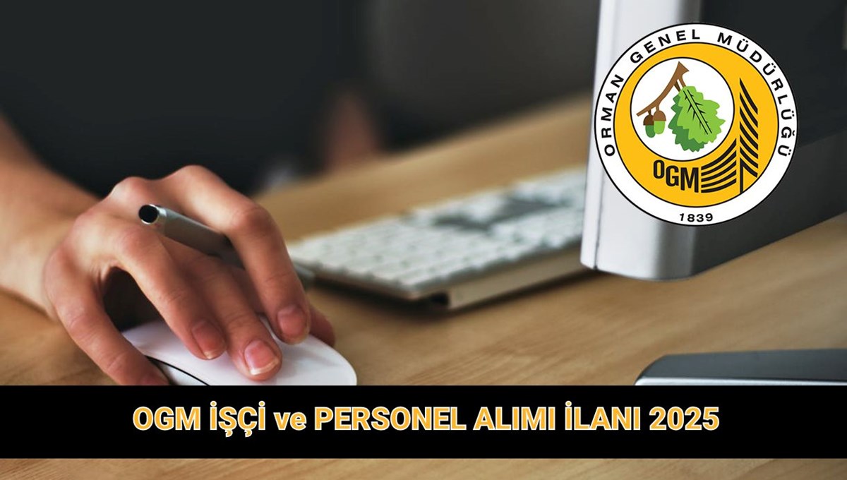 OGM işçi ve sözleşmeli personel alımı başvurusu: OGM işçi alımı ve personel alımı başvuru şartları