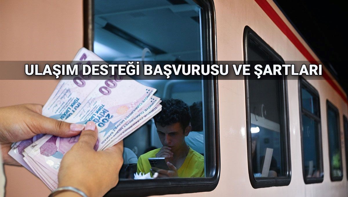 Ulaşım desteği başvuru şartları: 2025 öğrencilere ulaşım yardımı ne kadar, nasıl başvurulur?