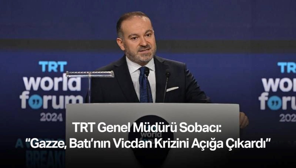 TRT Genel Müdürü Sobacı: “Gazze, Batı’nın Vicdan Krizini Açığa Çıkardı” TRT Genel Müdürü Sobacı: “Gazze, Batı’nın Vicdan Krizini Açığa Çıkardı”