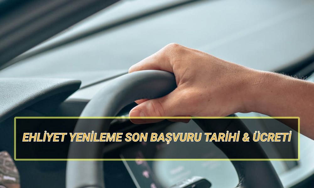 Ehliyet yenileme son müracaat tarihi 2025: Şoför Evrakı yenileme fiyatı ne kadar? 72 wt yg52iN0qS9pcOrsCZbg