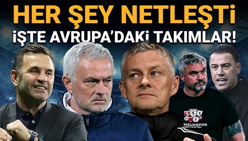 Türkiye'yi Avrupa'da temsil edecek takımlar kesinleşti!