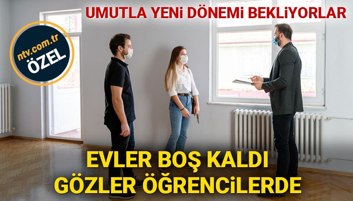 Evler boş kaldı: Gözler öğrencilerde