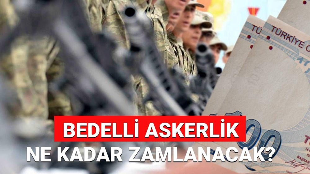 2025 Temmuz bedelli askerlik ücreti ne kadar olacak, yüzde kaç zamlanacak? - 1