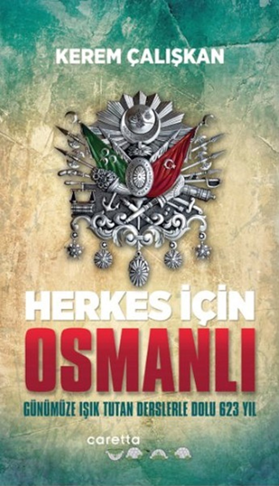 Yeni başlayanlar ve merak edenlere 'Herkes için Osmanlı' kitabı - 1