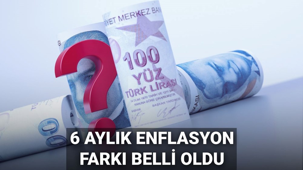 6 aylık enflasyon farkına göre memur ve emekli maaşı zammı ne kadar, yüzde kaç oldu? - 1