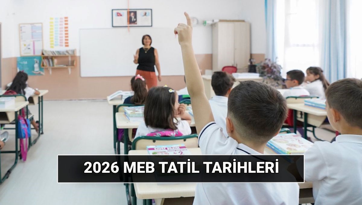 2026 tatil tarihleri: Yeni eğitim öğretim yılında ilk ara tatil ne zaman? 15 tatil, ikinci ara tatil ve yaz tatili başlangıç tarihi