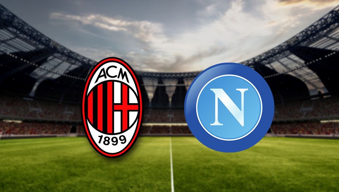 Serie A'da devlerin karşılaşması! Milan - Napoli maçı ne zaman, hangi kanalda?