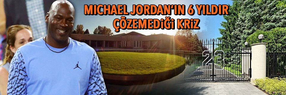 Michael Jordan’ın malikanesi bir türlü satılamıyor