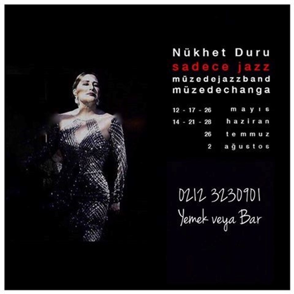 Nükhet Duru, 14 – 21- 28 Haziran, 26 Temmuz ve 2 Ağustos’ta Müzedechanga’da.