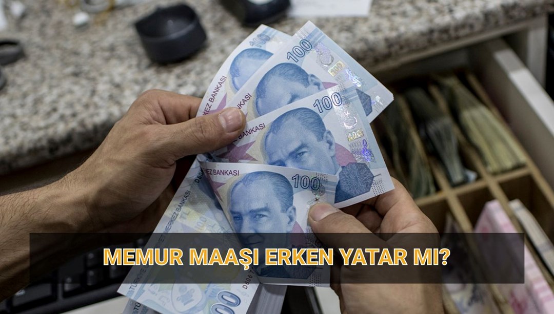 Maaşlar erken yatar mı? Memur maaşları bayramdan önce yatacak mı? Nisan memur aylığı ödeme takvimi
