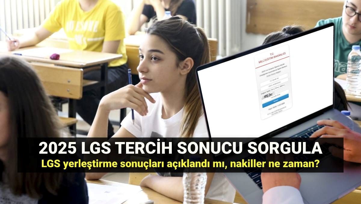 LGS yerleştirme sonuçları ve boş kontenjanlar: Liselere Geçiş Sistemi sınavı tercih sonucu açıklandı mı? Lise nakil takvimi