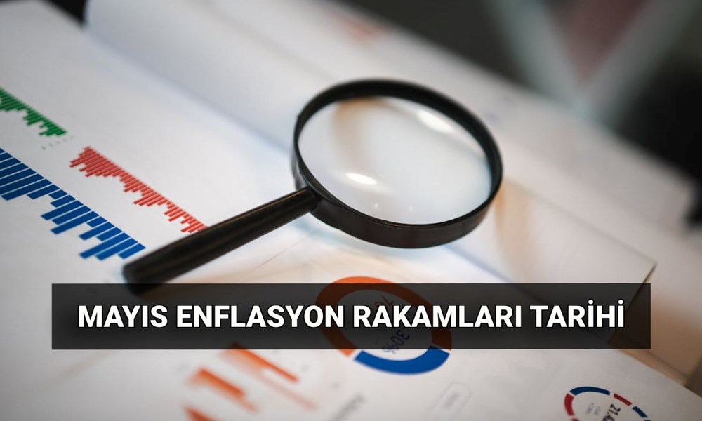 Mayıs ayı enflasyon sayıları ne vakit açıklanır? Enflasyon beklentisi ne tarafta? 72 yydbtueHyUGFTmoguf0HKw