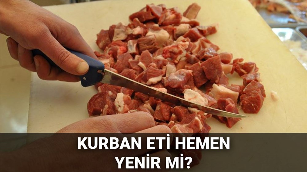 Kurban eti hemen yenir mi? Kurban etini ne kadar sürede yenmeli, ne kadar dinlendirmeli? - 1