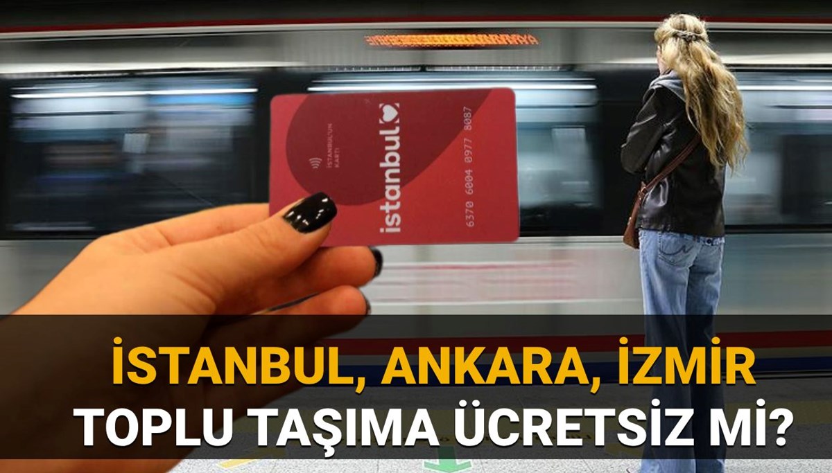 Bayramda toplu taşıma ücretsiz mi? Bugün marmaray, otobüs, metro, tramvay, metrobüs bedava mı, ücretli mi?