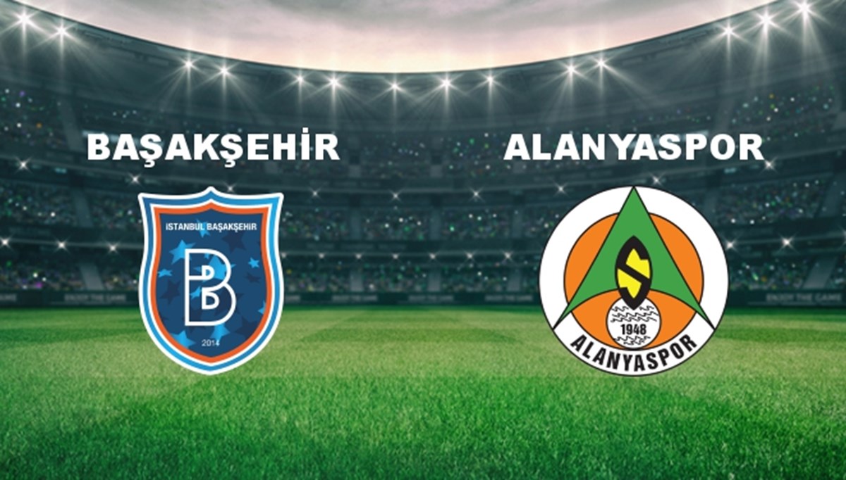 Başakşehir - Alanyaspor Maçı Ne Zaman? Başakşehir - Alanyaspor Maçı Hangi Kanalda Canlı Yayınlanacak? Başakşehir - Alanyaspor Maçı Ne Zaman? Başakşehir - Alanyaspor Maçı Hangi Kanalda Canlı Yayınlanacak?