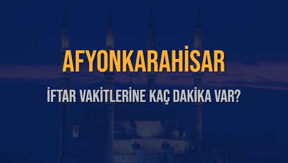 Afyonkarahisar'da İftar Heyecanı: 14 Mart 2025 Akşam Ezanına Ne Kadar Kaldı? 74 zUWkRmb4okq4JovS7EjebA
