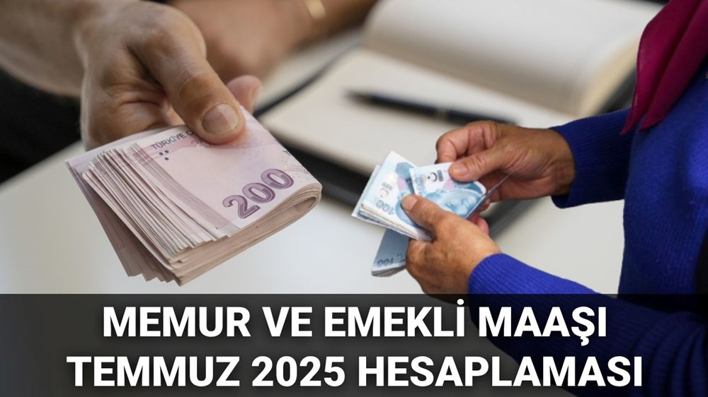 Memur ve emekli maaşı artırımı temmuz 2025 hesaplaması: 4 aylık enflasyon farkı beklentisine nazaran memur ve emekli maaşları ne kadar, yüzde kaç olacak? 72 zWn3MrzsGUapr2uHmK bGA
