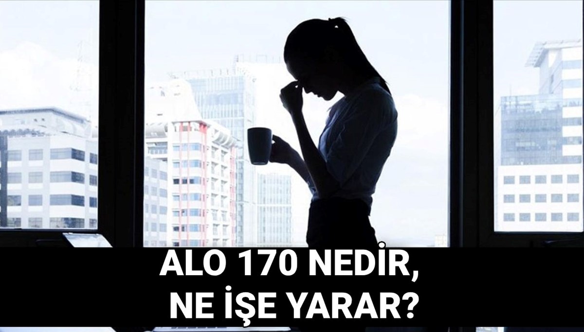 ALO 170 nedir, ne işe yarar? Mobbing Genelgesi sonrası gündemde