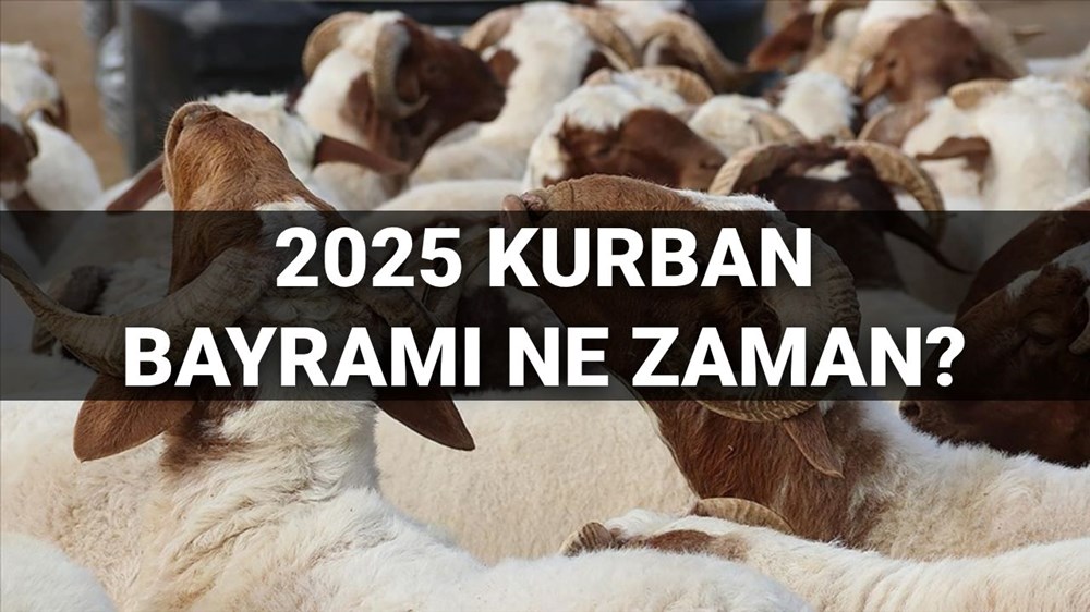 2025 Kurban Bayramı Takvimi: Bayram Ne Zaman, Tatil Kaç Gün Sürecek? 72 zdIA0mTtekGLXaBnctpkpQ