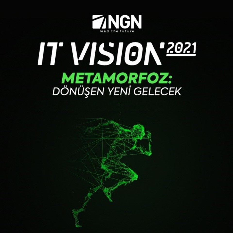 Dijital geleceğe yön verenler NGN IT Vision 2021’de buluştu - 2
